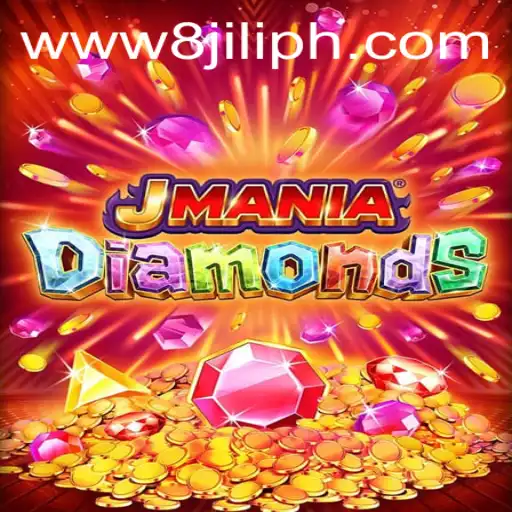 Discover JManiaDiamonds Exciting Game with 8JILI