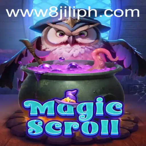 Exploring MagicScroll: The Enchanting World of 8JILI