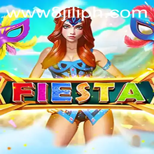 Exploring the Thrills of Fiesta: The Ultimate 8JILI Adventure